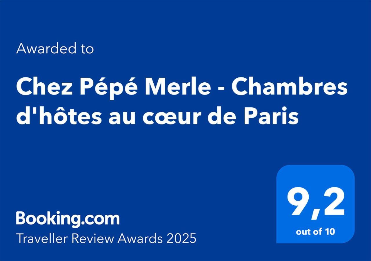 Chez Pepe Merle - Chambres D'Hotes Au Coeur De Paris Exterior photo